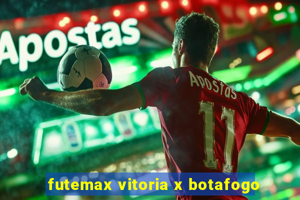 futemax vitoria x botafogo